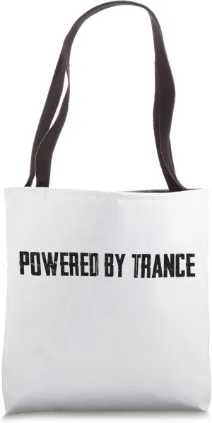 Powered by Trance Music Psy Trance Tote Bag